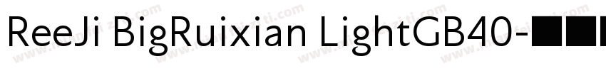 ReeJi BigRuixian LightGB40字体转换